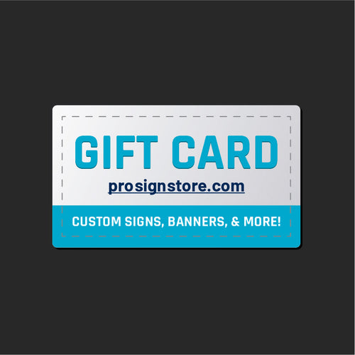 Pro Sign Store Gift Card